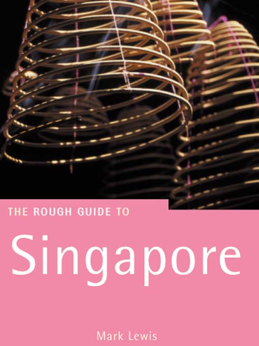 Title details for Singapore: The Rough Guide by Mark Lewis - Available